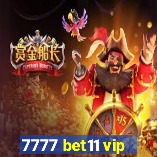 7777 bet11 vip